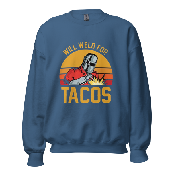 WILL WELD FOR TACOS Sweatshirt - Image 6