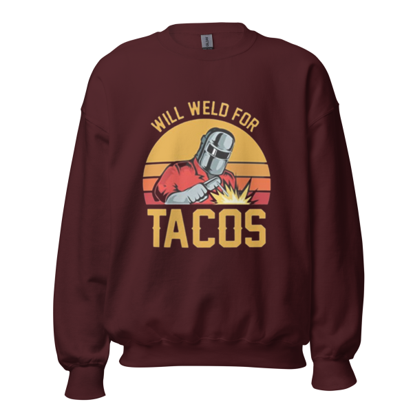 WILL WELD FOR TACOS Sweatshirt - Image 3