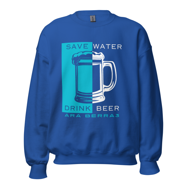 Save Water Drink Beer Sweatshirt - Image 5